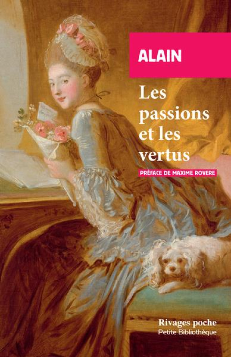 LES PASSIONS ET LES VERTUS - ALAIN/ROVERE - Rivages