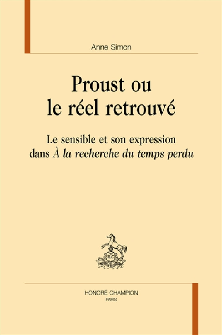 PROUST OU LE REEL RETROUVE - SIMON ANNE - CHAMPION