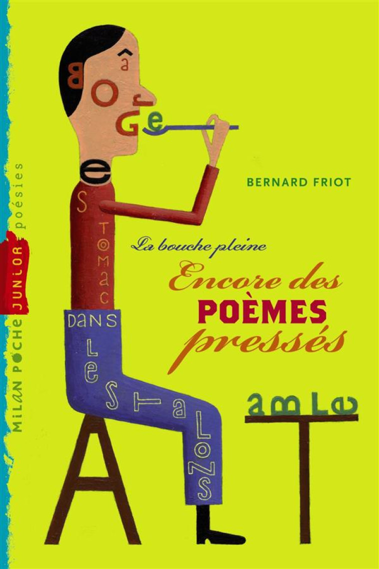 HISTOIRES PRESSEES, TOME 06 - POEMES PRESSES - LA BOUCHE PLEINE - FRIOT/JARRIE - Milan jeunesse