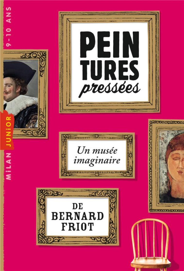 HISTOIRES PRESSEES, TOME 07 - PEINTURES PRESSEES - XXX - Milan jeunesse