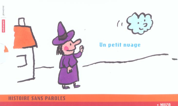 UN PETIT NUAGE - ILLUSTRATIONS, COULEUR - MUZO - AUTREMENT