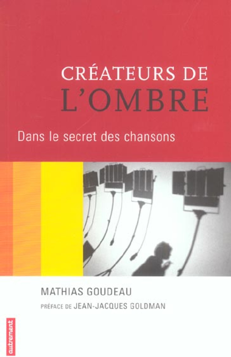 CREATEURS DE L-OMBRE - ILLUSTRATIONS, COULEUR - GOUDEAU MATHIAS - AUTREMENT