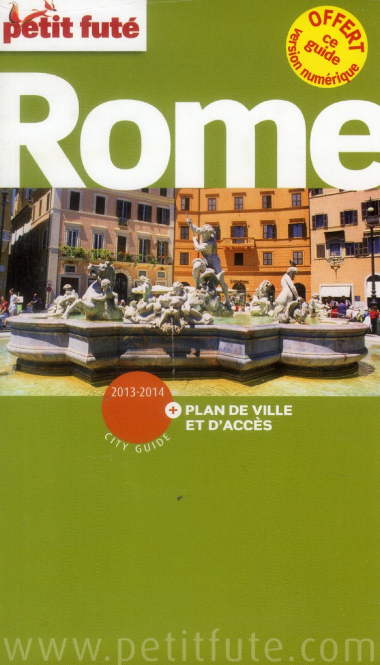 ROME 2013-2014 PETIT FUTE + PLAN - + CE GUIDE OFFERT EN VERSION NUMERIQUE - AUZIAS D. / LABOURDE - PETIT FUTE