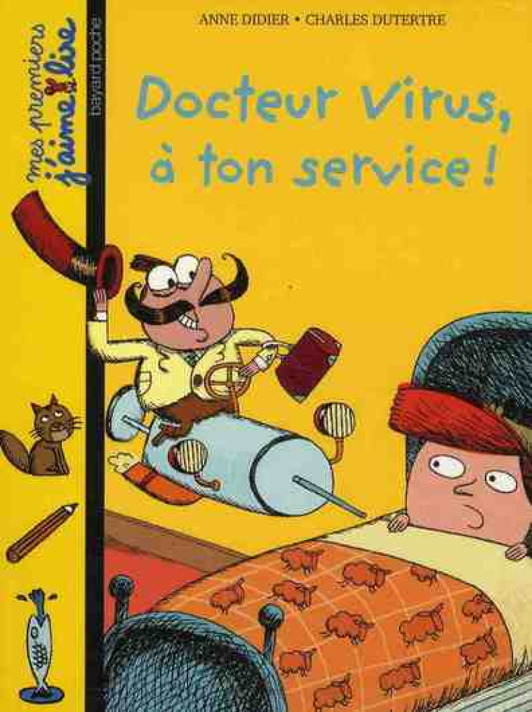 DOCTEUR VIRUS, A TON SERVICE ! - DIDIER/DUTERTRE - BAYARD JEUNESSE