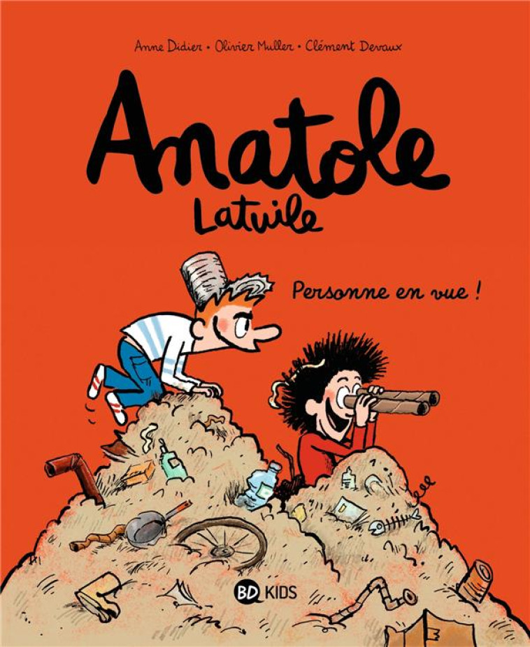 ANATOLE LATUILE, TOME 03 - PERSONNE EN VUE - DIDIER/MULLER/DEVAUX - BAYARD JEUNESSE