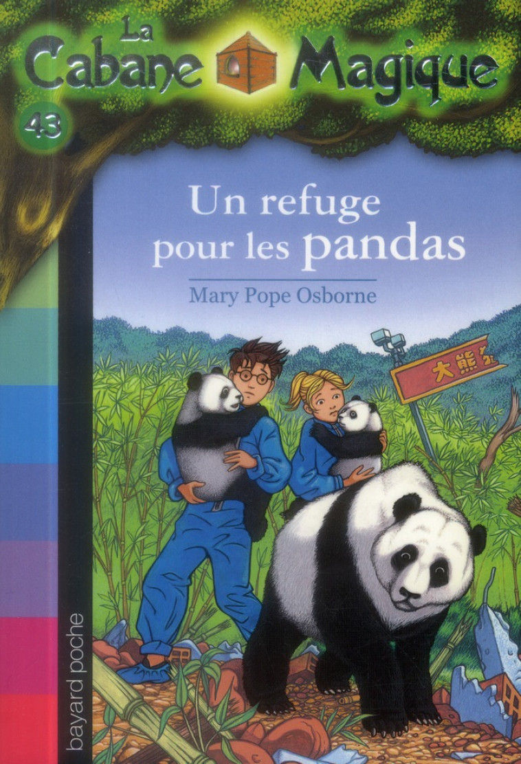 LA CABANE MAGIQUE, TOME 43 - UN REFUGE POUR LES PANDAS - POPE OSBORNE/MASSON - Bayard Jeunesse