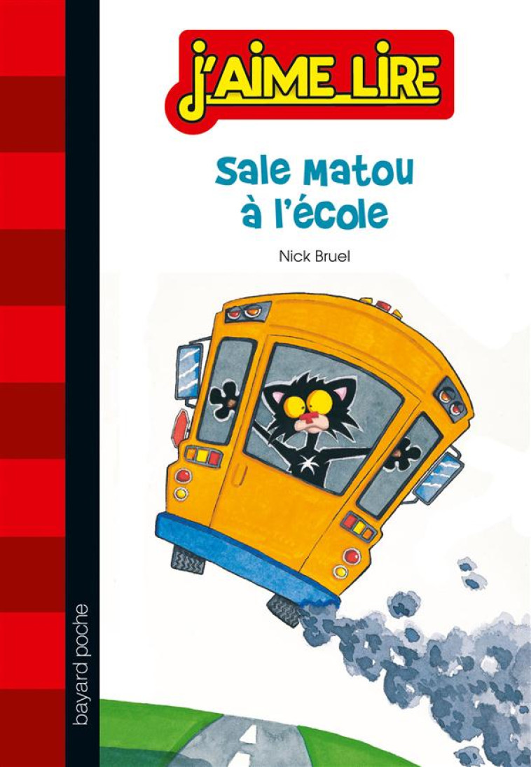 SALE MATOU A L-ECOLE - BRUEL NICK - Bayard Jeunesse