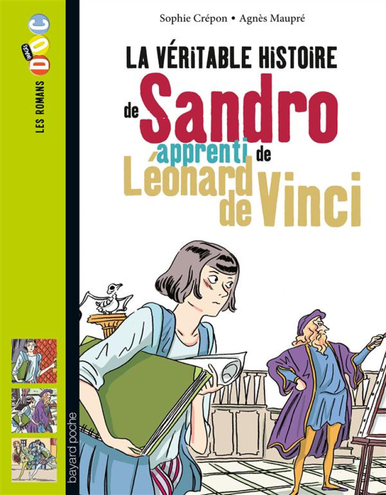 LA VERITABLE HISTOIRE DE SANDRO, APPRENTI DE LEONARD DE VINCI - CREPON/MAUPRE - Bayard Jeunesse