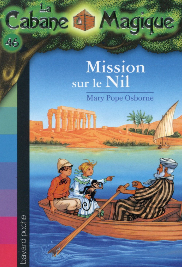 LA CABANE MAGIQUE, TOME 46 - MISSION SUR LE NIL - POPE OSBORNE/MASSON - Bayard Jeunesse