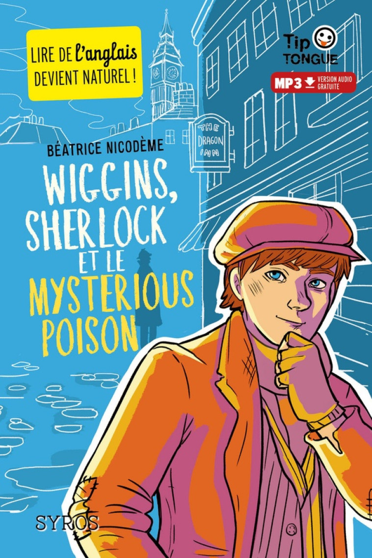 WIGGINS, SHERLOCK ET LE MYSTERIOUS POISON - NICODEME/MOLINATTI - Syros jeunesse