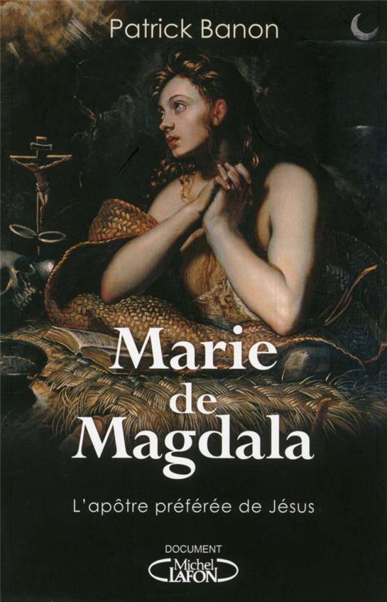 MARIE DE MAGDALA - BANON PATRICK - M. Lafon