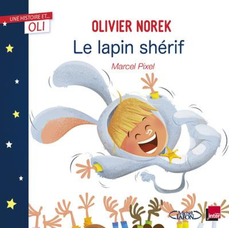 OLI - LE LAPIN SHERIF - NOREK/PIXEL - MICHEL LAFON