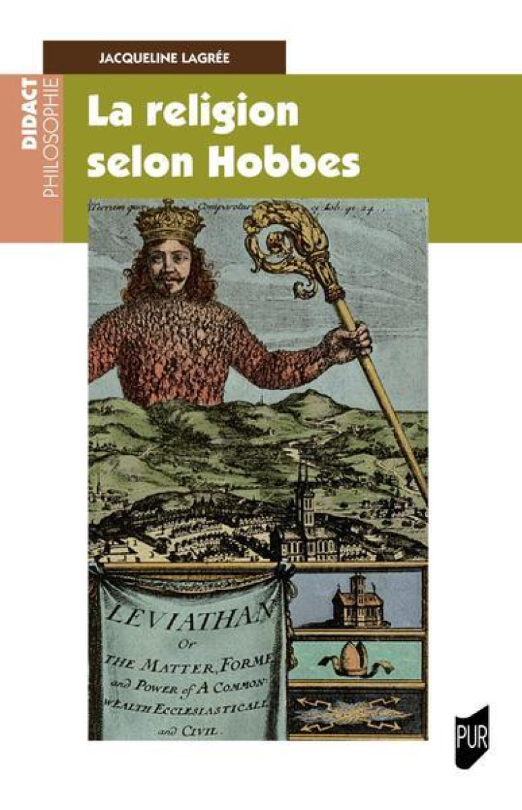 LA RELIGION SELON HOBBES - LECTURE DU LEVIATHAN III ET IV ET DU DE CIVE III - LAGREE JACQUELINE - PU RENNES