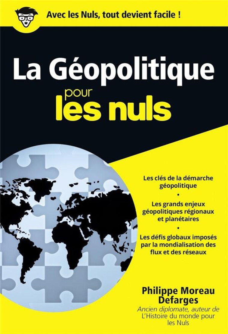 LA GEOPOLITIQUE POCHE POUR LES NULS - MOREAU DEFARGES P. - First Editions