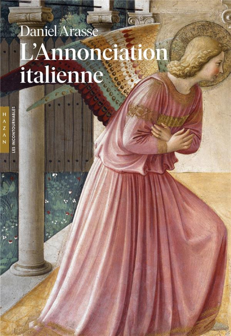 L-ANNONCIATION ITALIENNE - ARASSE-D - HAZAN