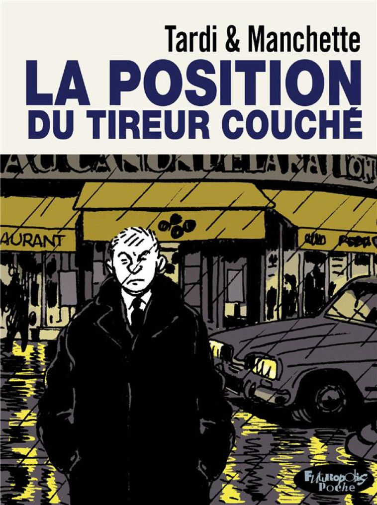 LA POSITION DU TIREUR COUCHE - VERSION POCHE - MANCHETTE/TARDI - GALLISOL