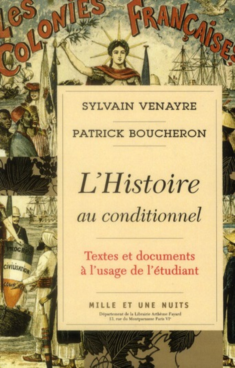 L-HISTOIRE AU CONDITIONNEL - BOUCHERON/VENAYRE - 1001 NUITS