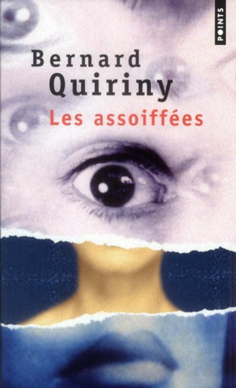 LES ASSOIFFEES - QUIRINY BERNARD - POINTS