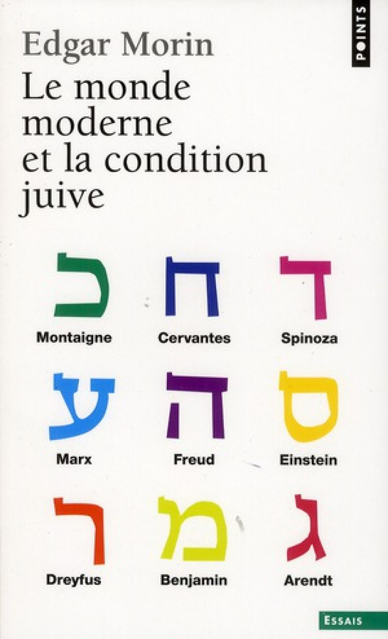 LE MONDE MODERNE ET LA CONDITION JUIVE - MORIN EDGAR - POINTS