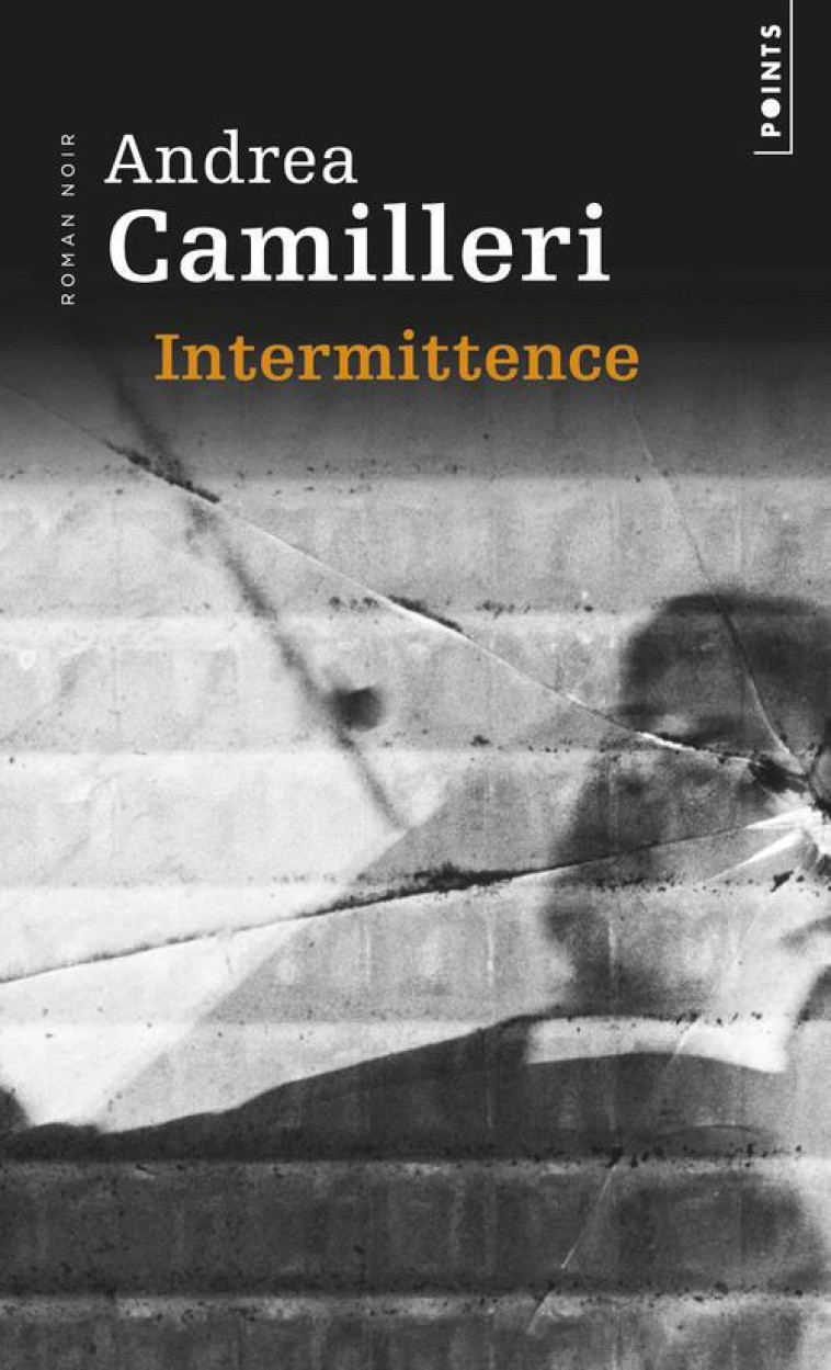 INTERMITTENCE - CAMILLERI ANDREA - POINTS