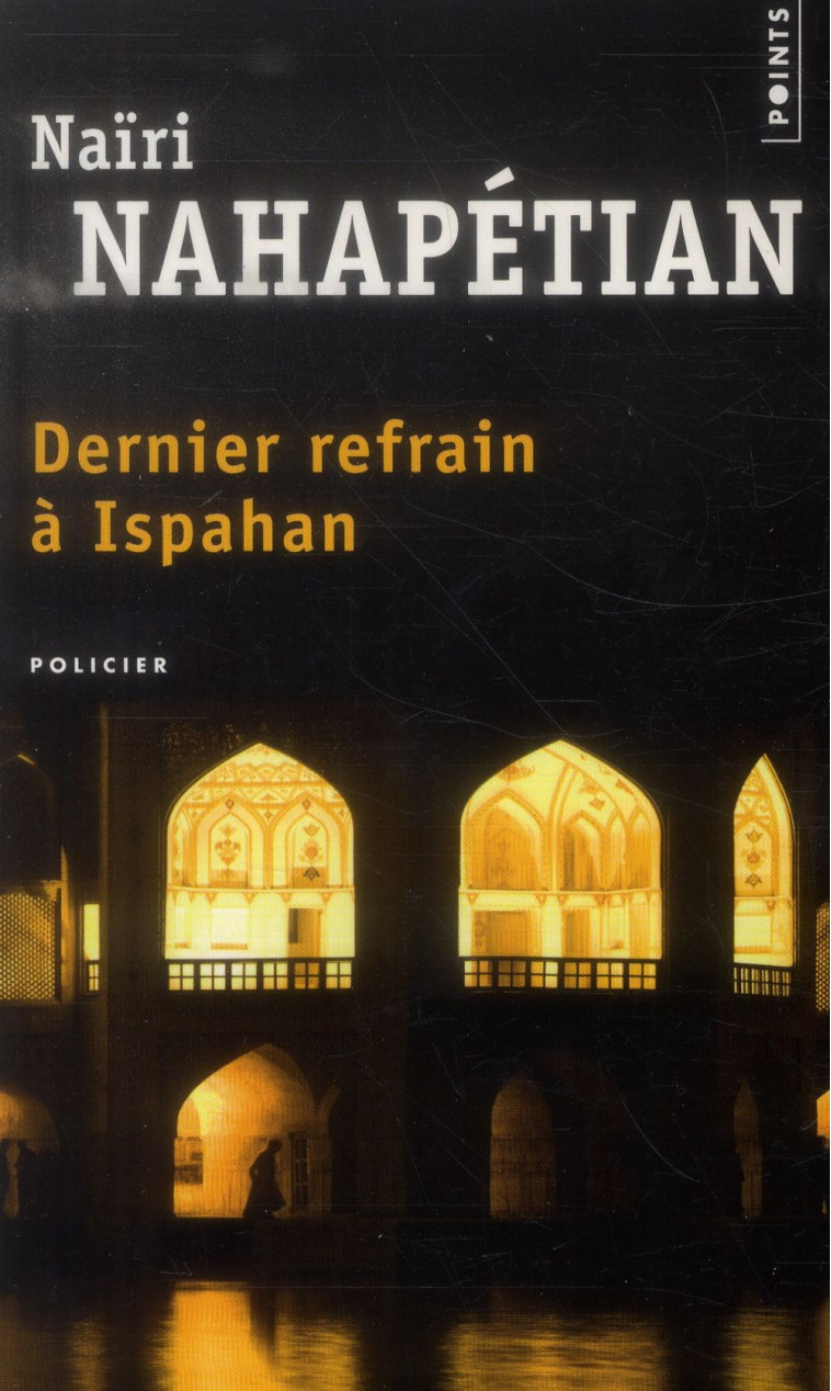 DERNIER REFRAIN A ISPAHAN - NAHAPETIAN NAIRI - Points