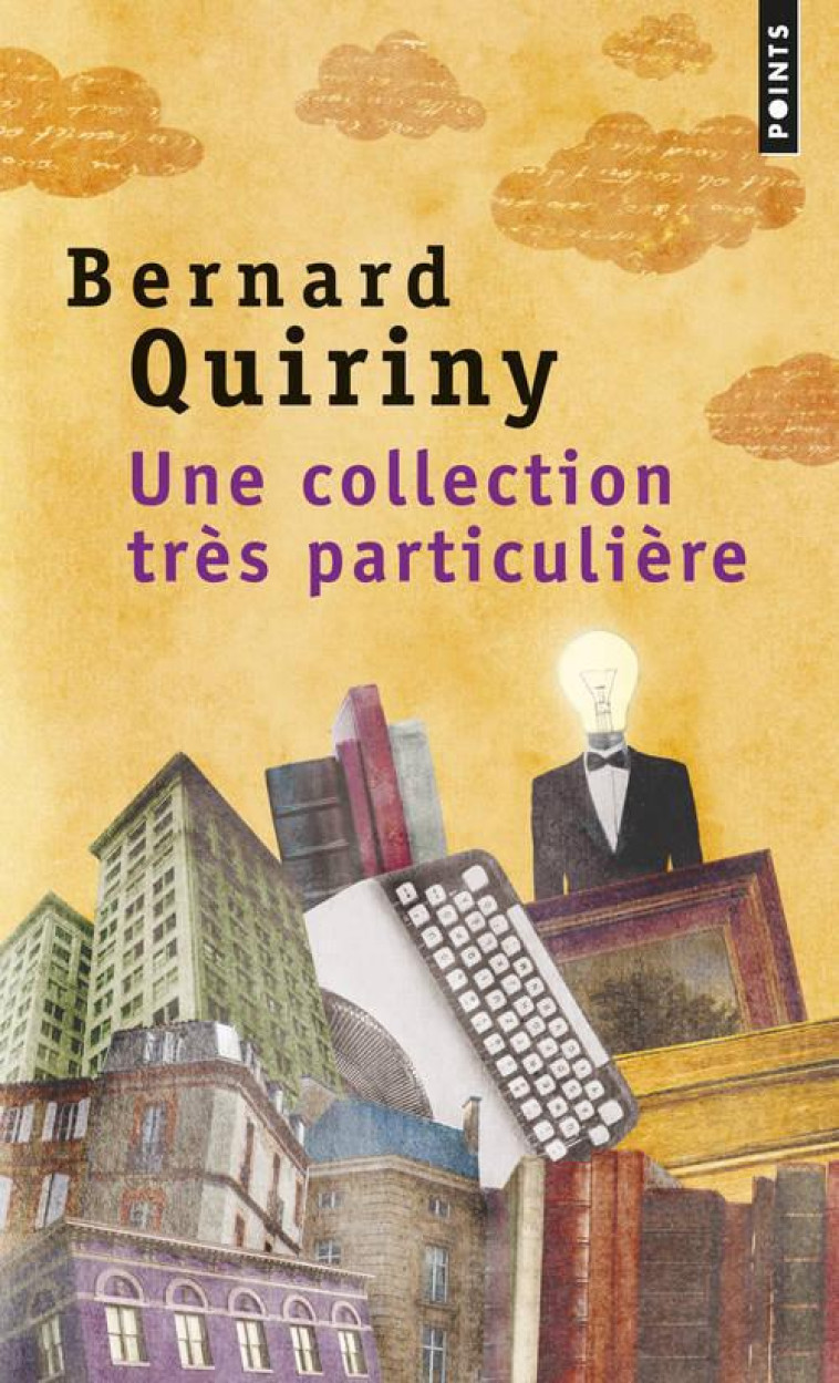 UNE COLLECTION TRES PARTICULIERE - QUIRINY BERNARD - Points