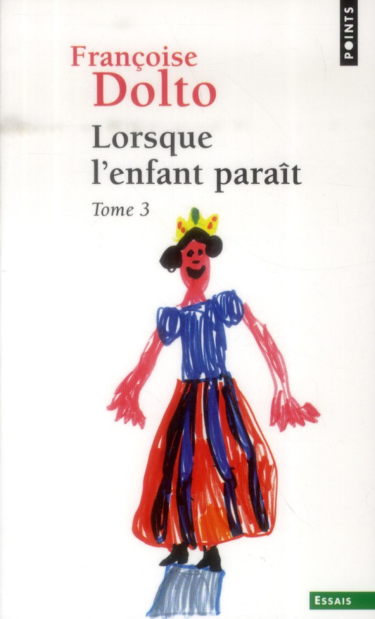 LORSQUE L-ENFANT PARAIT, TOME 3 - DOLTO FRANCOISE - Points