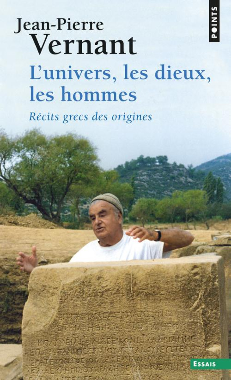 L-UNIVERS, LES DIEUX, LES HOMMES - RECITS GRECS DES ORIGINES - VERNANT JEAN-PIERRE - Points