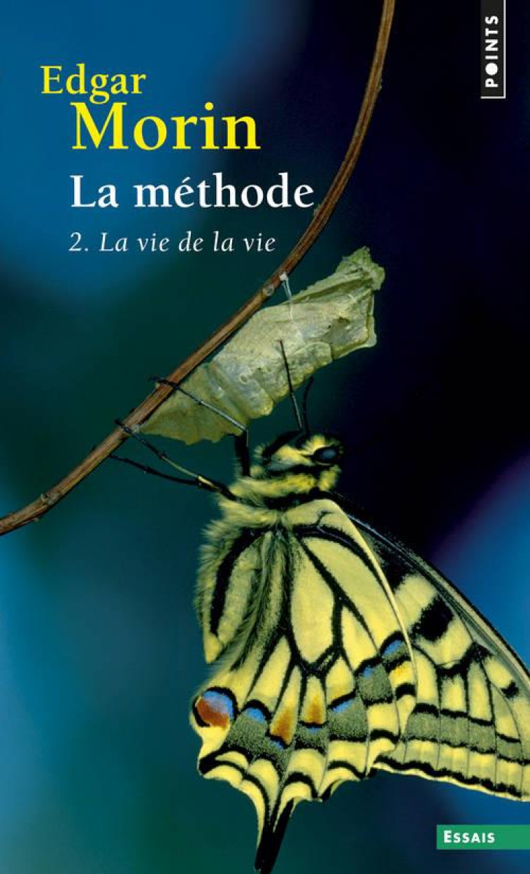 LA METHODE 2 - LA VIE DE LA VIE - MORIN EDGAR - Points