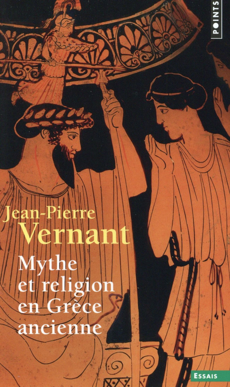 MYTHE ET RELIGION EN GRECE ANCIENNE - VERNANT JEAN-PIERRE - Points