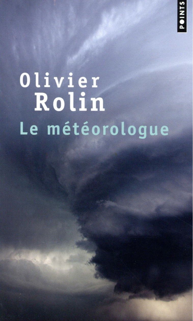 LE METEOROLOGUE - ROLIN OLIVIER - Points