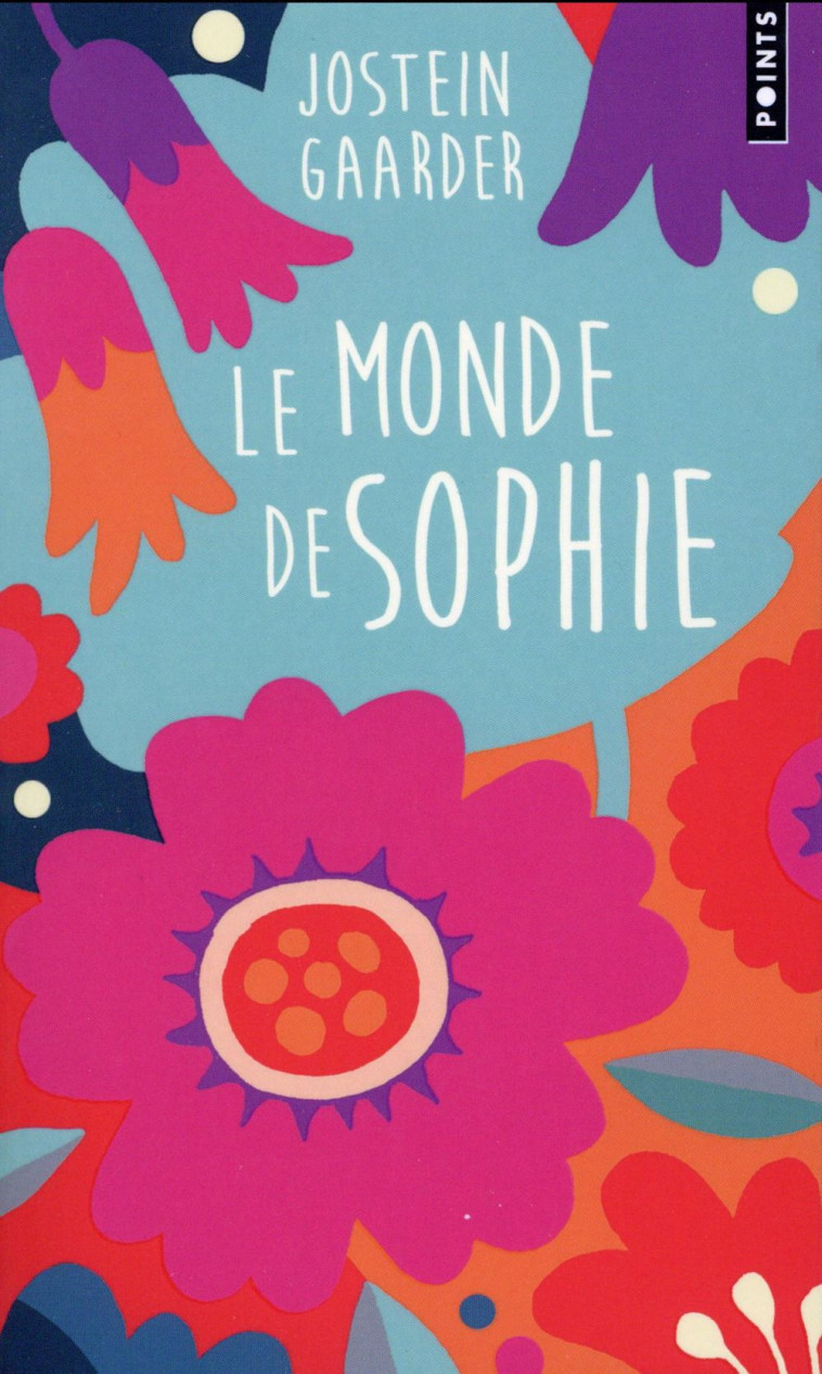 LE MONDE DE SOPHIE (COLLECTOR). ROMAN SUR L-HISTOIRE DE LA PHILOSOPHIE - GAARDER JOSTEIN - Points