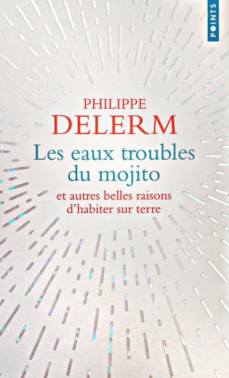 LES EAUX TROUBLES DU MOJITO - DELERM PHILIPPE - Points