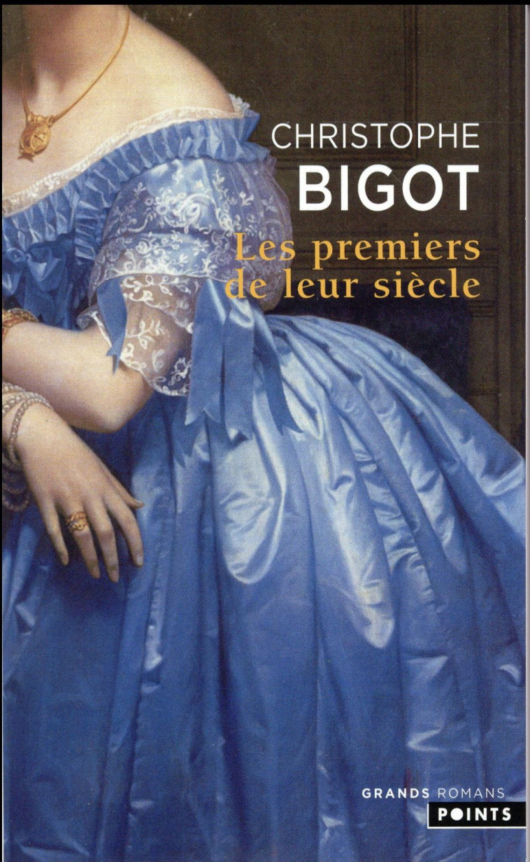 LES PREMIERS DE LEUR SIECLE - BIGOT CHRISTOPHE - Points