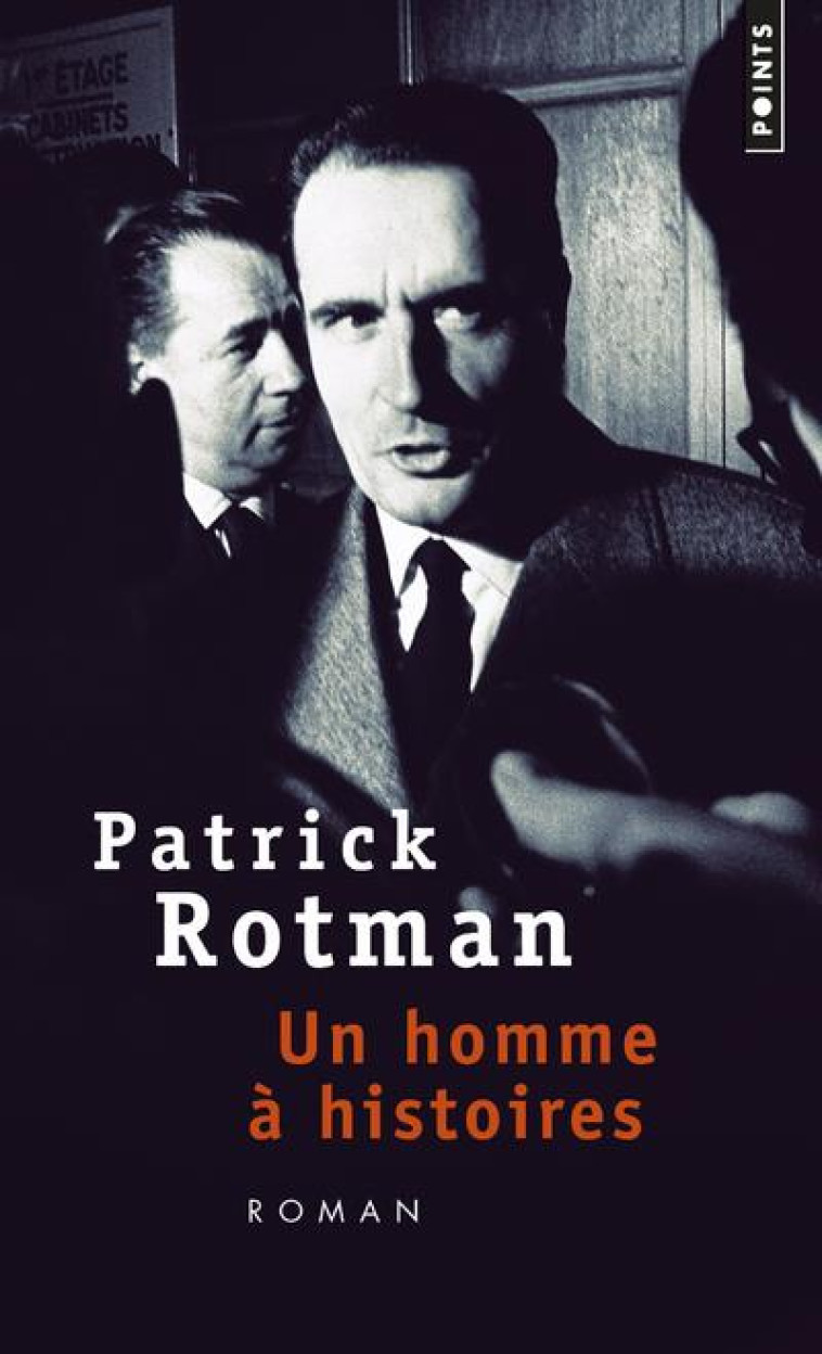 UN HOMME A HISTOIRES - ROTMAN PATRICK - Points