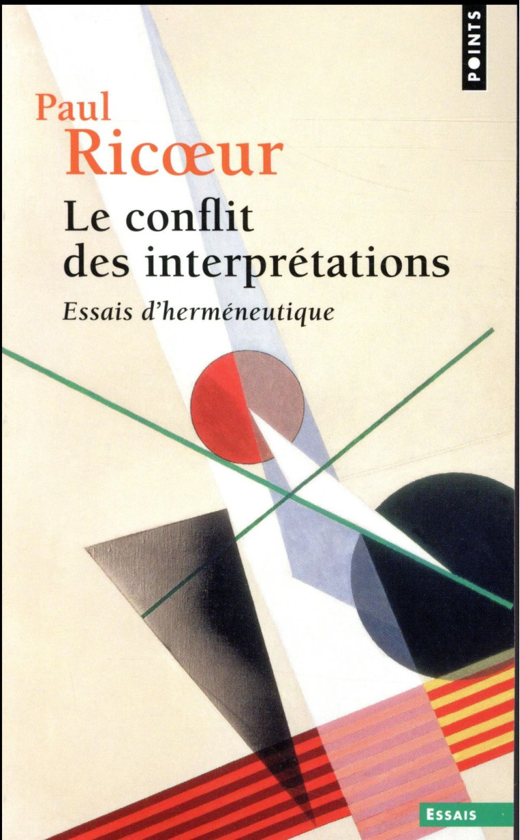 LE CONFLIT DES INTERPRETATIONS, TOME 1 - ESSAIS D-HERMENEUTIQUE - RICOEUR PAUL - Points