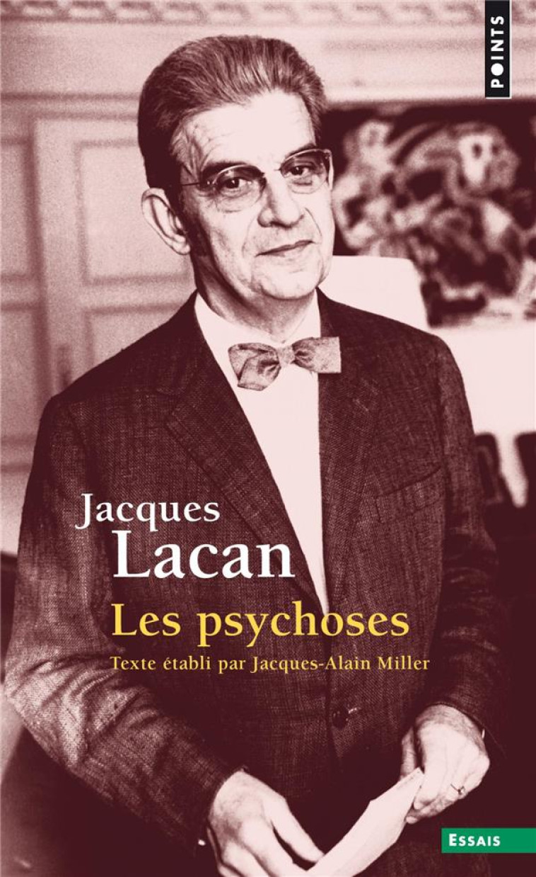 LES PSYCHOSES, TOME 3 - SEMINAIRE LIVRE III (1955-1956) - LACAN JACQUES - POINTS