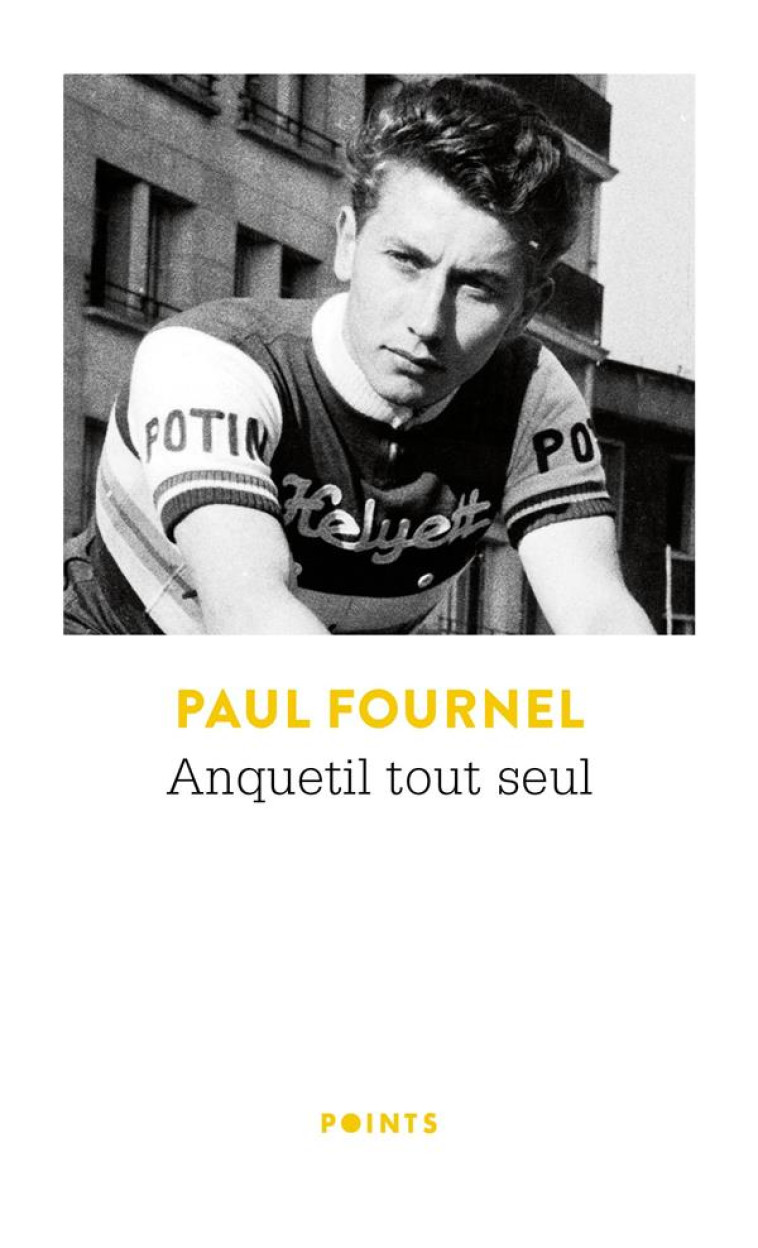 ANQUETIL TOUT SEUL - FOURNEL PAUL - POINTS