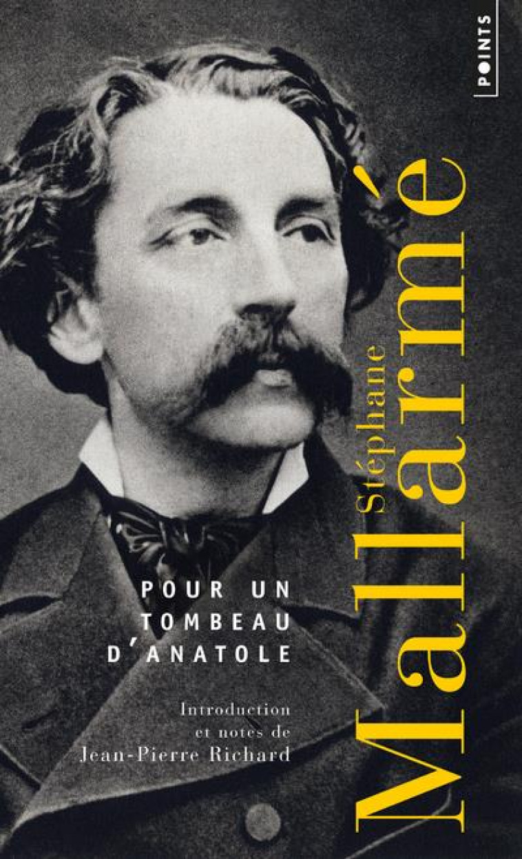 POUR UN TOMBEAU D-ANATOLE - MALLARME STEPHANE - POINTS