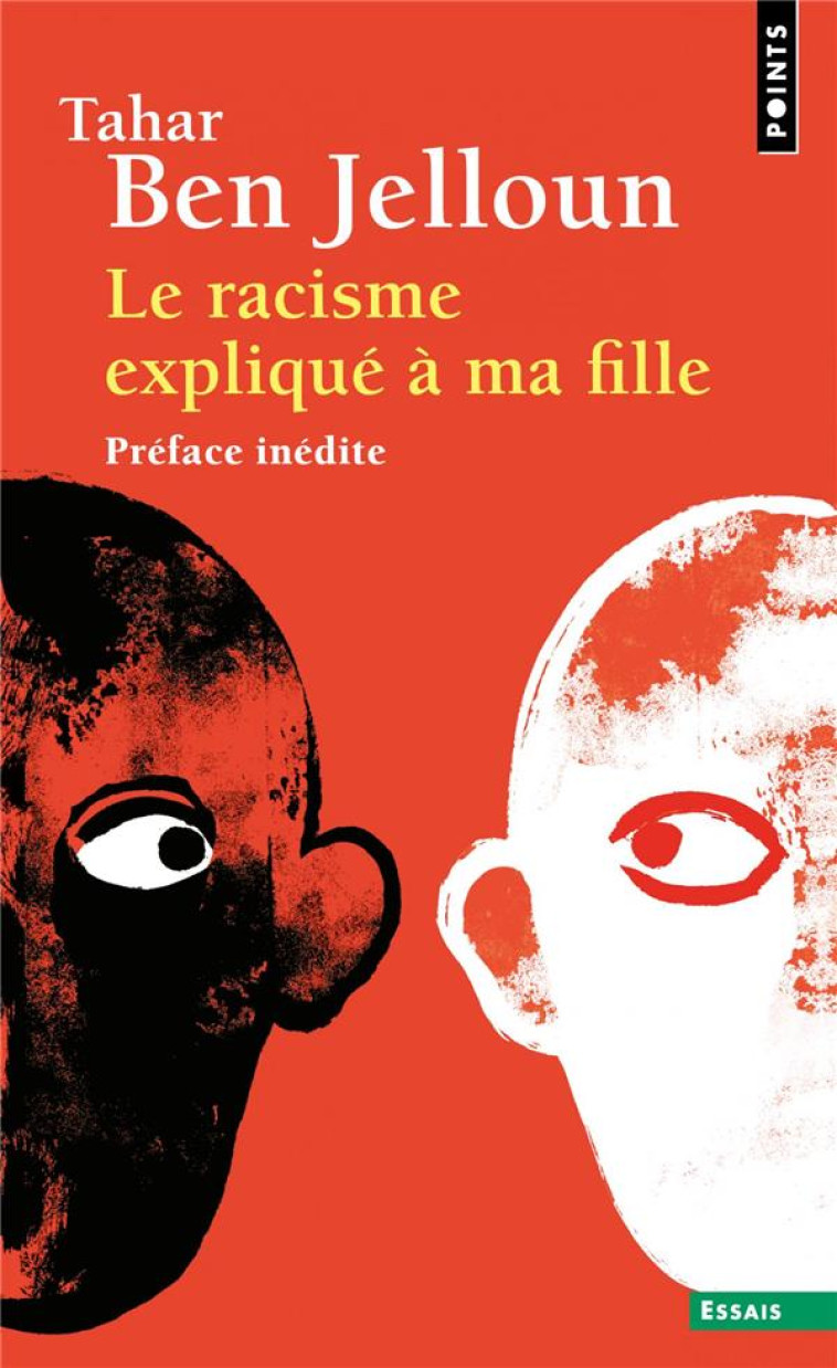 LE RACISME EXPLIQUE A MA FILLE - BEN JELLOUN TAHAR - POINTS