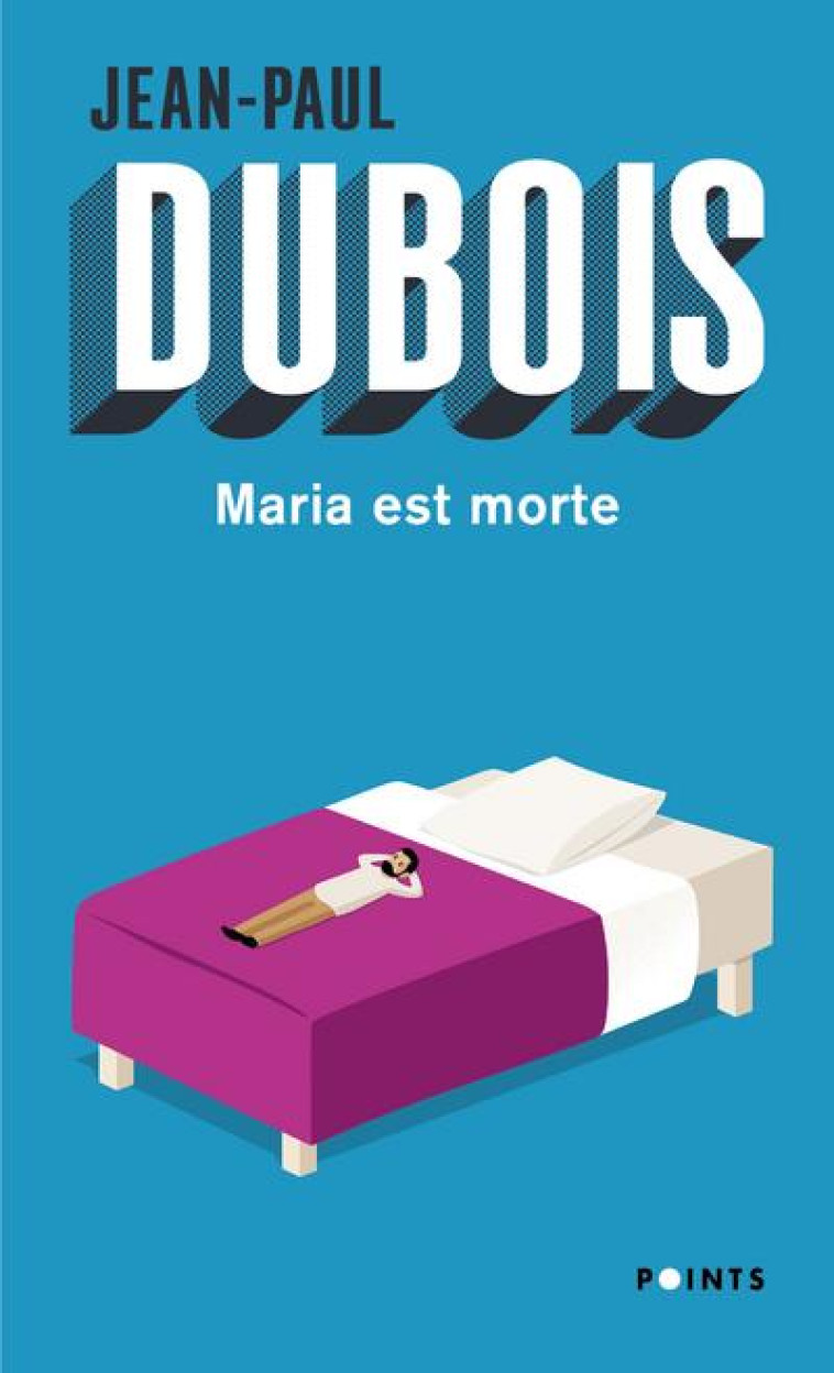 MARIA EST MORTE - DUBOIS JEAN-PAUL - POINTS