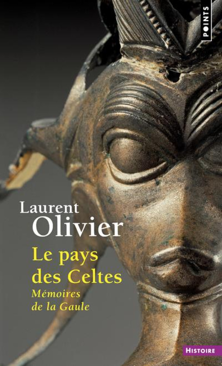 LE PAYS DES CELTES - MEMOIRES DE LA GAULE - OLIVIER LAURENT - POINTS