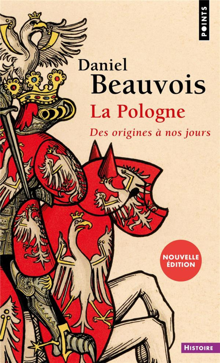 LA POLOGNE - DES ORIGINES A NOS JOURS - BEAUVOIS DANIEL - POINTS