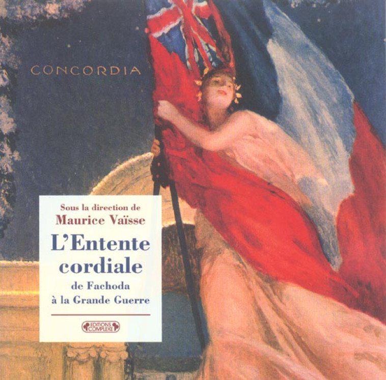 L-ENTENTE CORDIALE - VAISSE. MAURICE - COMPLEXE