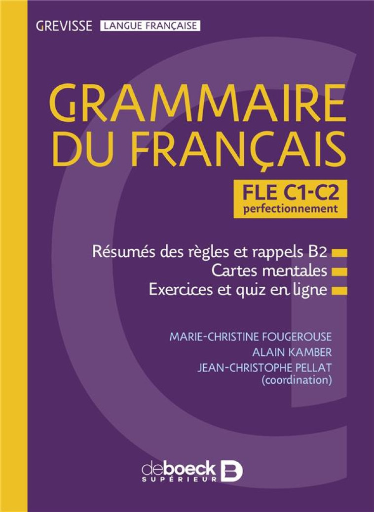 GREVISSE FLE C1-C2 GRAMMAIRE DU FRANCAIS - PERFECTIONNEMENT - FOUGEROUSE/KAMBER - DE BOECK SUP