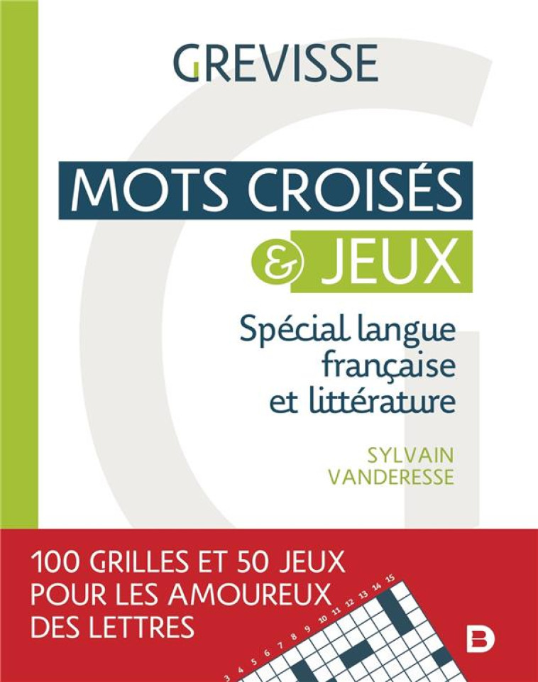 MOTS CROISES ET JEUX - SPECIAL LANGUE FRANCAISE ET LITTERATURE - VANDERESSE SYLVAIN - DE BOECK SUP