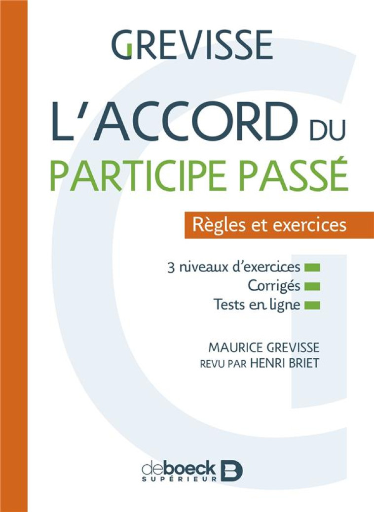 L-ACCORD DU PARTICIPE PASSE - REGLES ET EXERCICES - GREVISSE/BRIET - DE BOECK SUP