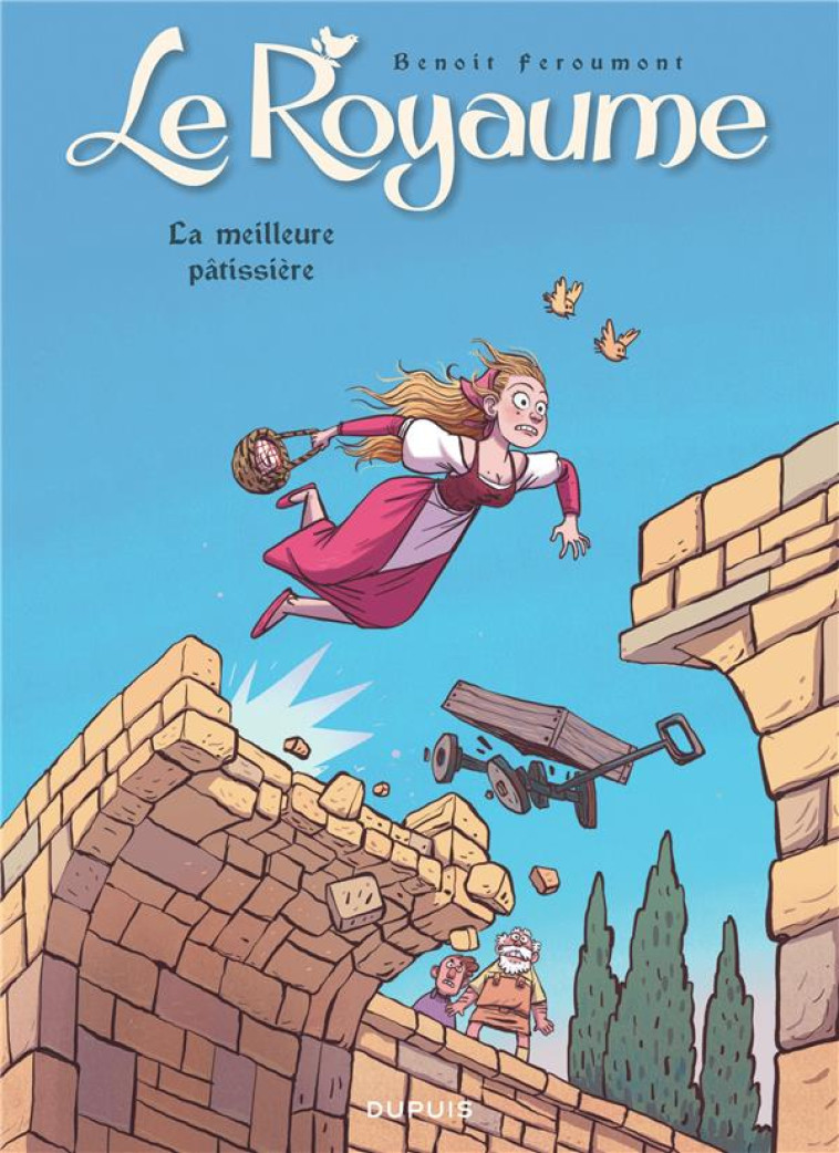 LE ROYAUME - TOME 7 - LA MEILLEURE PATISSIERE - FEROUMONT - DUPUIS