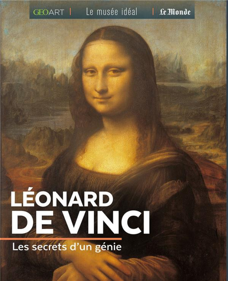 LEONARD DE VINCI, LES SECRETS D-UN GENIE - NEVEUX MURIELLE - FEMME ACTUELLE