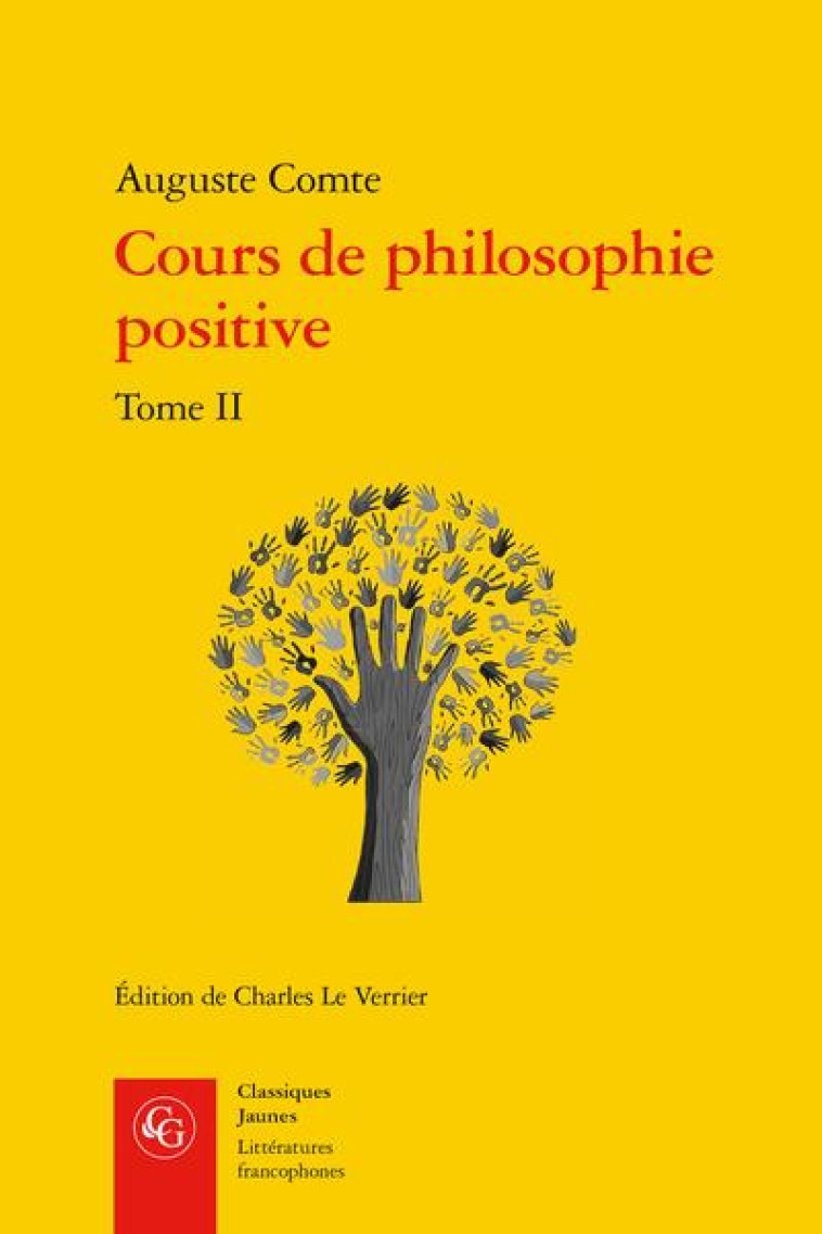 COURS DE PHILOSOPHIE POSITIVE - TOME II - DISCOURS SUR L-ESPRIT POSITIF - COMTE AUGUSTE - CLASSIQ GARNIER